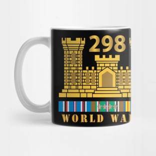 298TH Engineer Combat Battalion - WWII - w ENG Br - EURSVC X 300 Mug